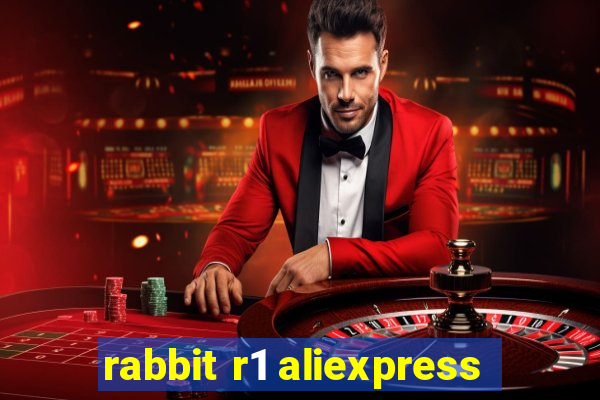 rabbit r1 aliexpress