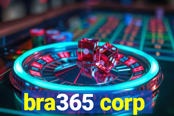 bra365 corp