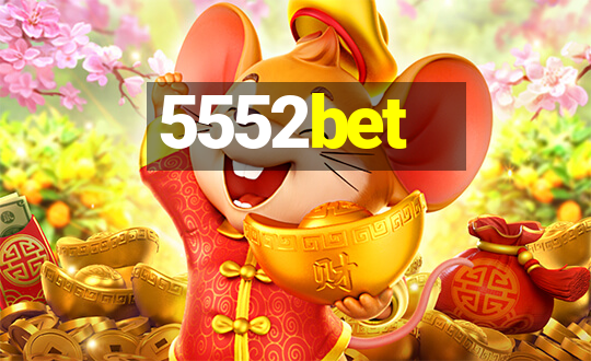 5552bet