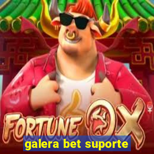 galera bet suporte