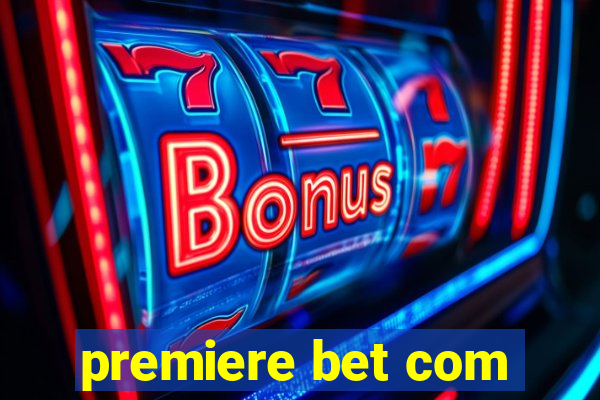 premiere bet com