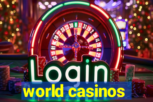 world casinos