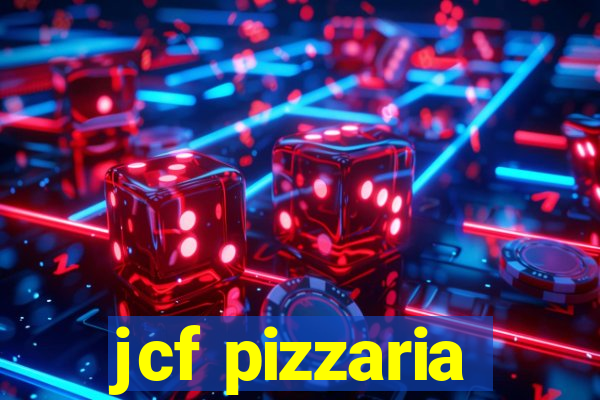 jcf pizzaria