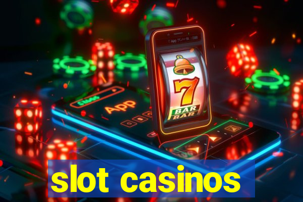 slot casinos