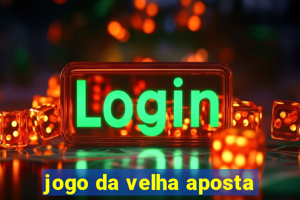 jogo da velha aposta