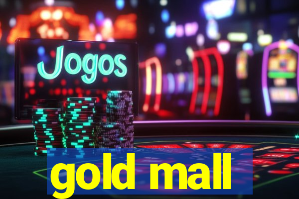 gold mall