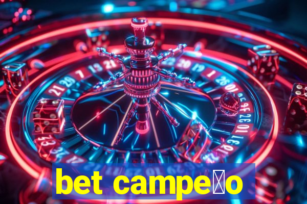 bet campe茫o