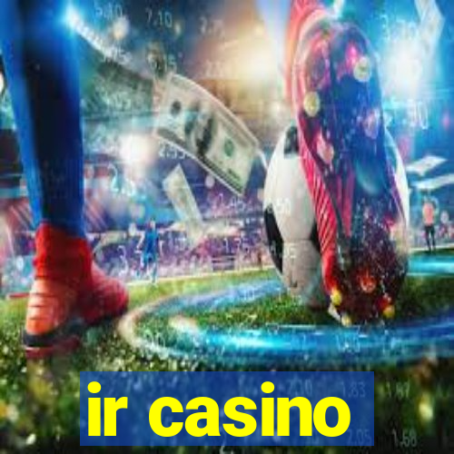 ir casino