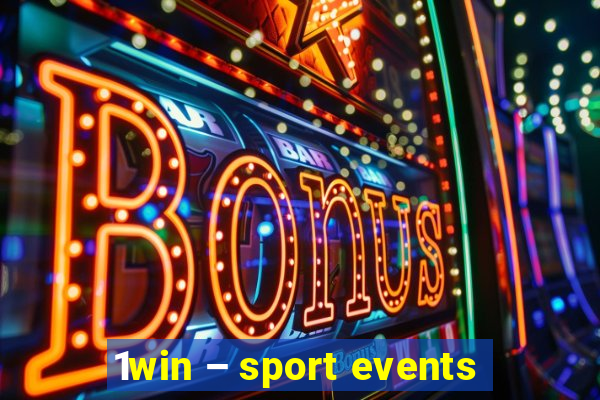 1win – sport events