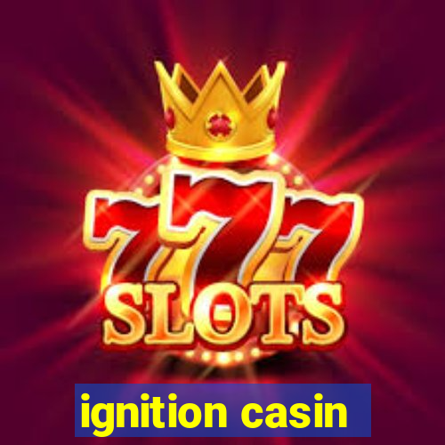 ignition casin