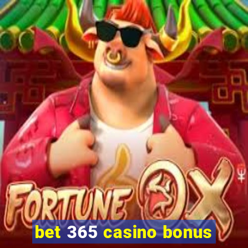 bet 365 casino bonus