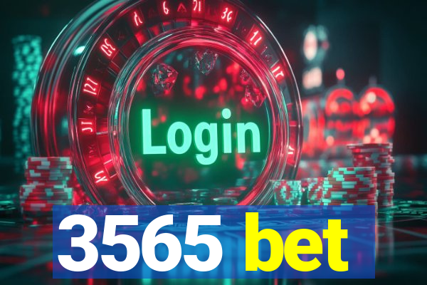 3565 bet