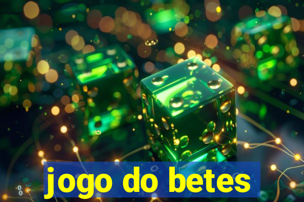 jogo do betes