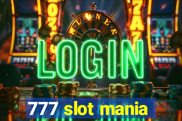 777 slot mania