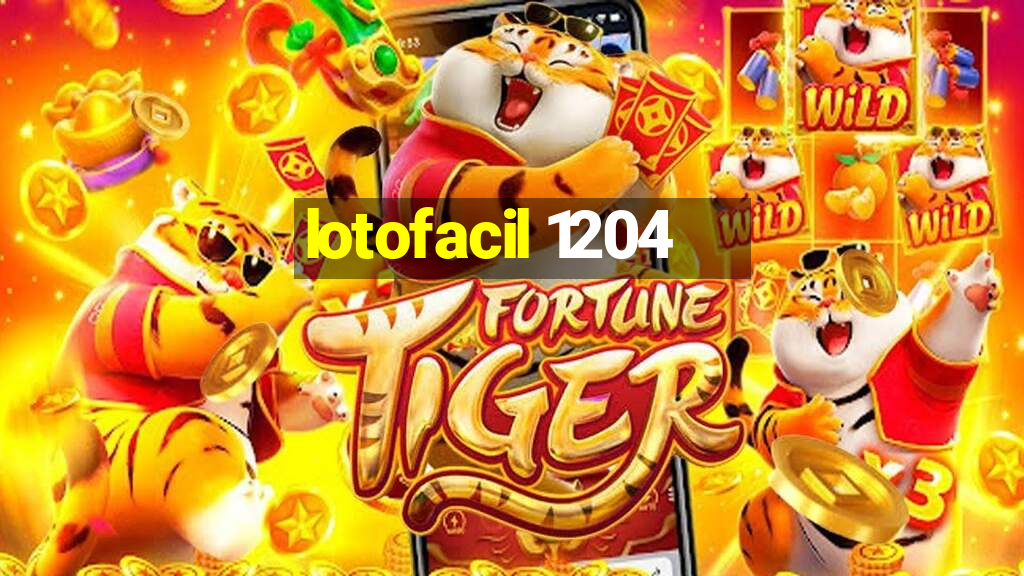 lotofacil 1204