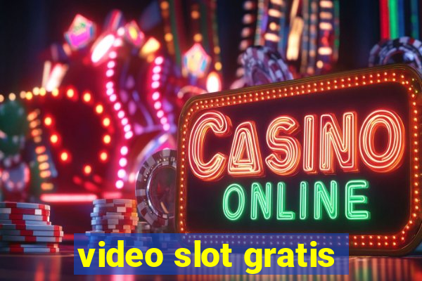 video slot gratis