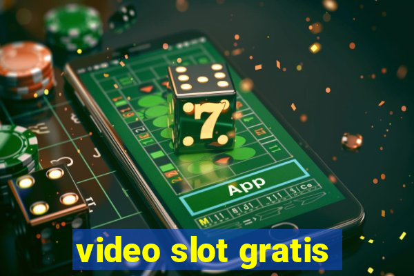 video slot gratis