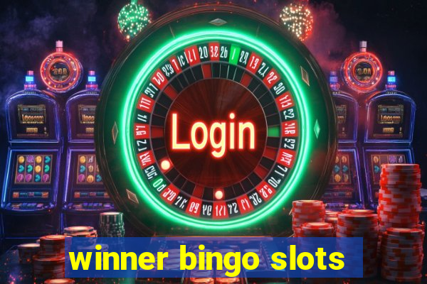 winner bingo slots