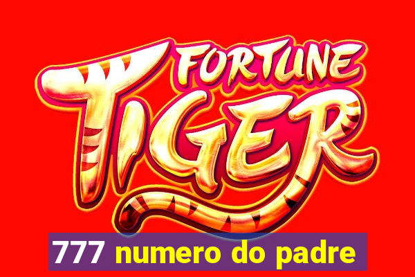 777 numero do padre