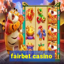 fairbet casino