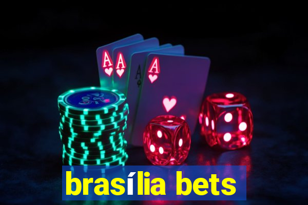 brasília bets