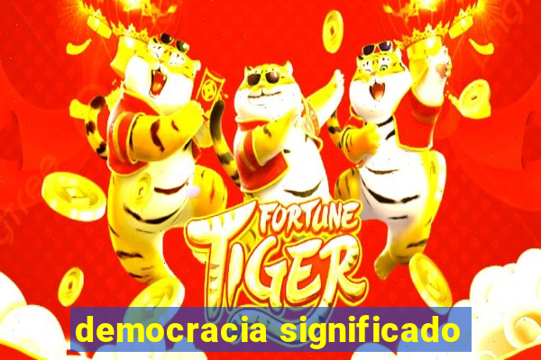 democracia significado