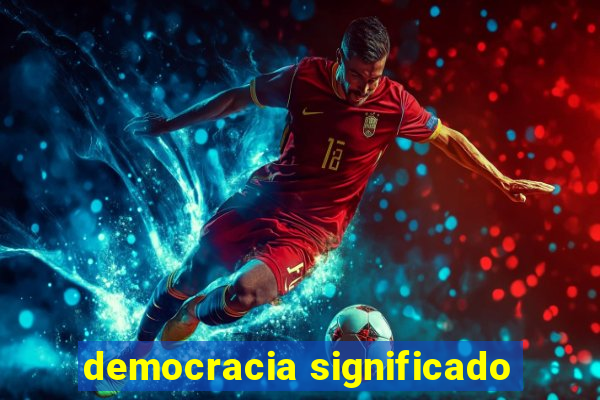 democracia significado