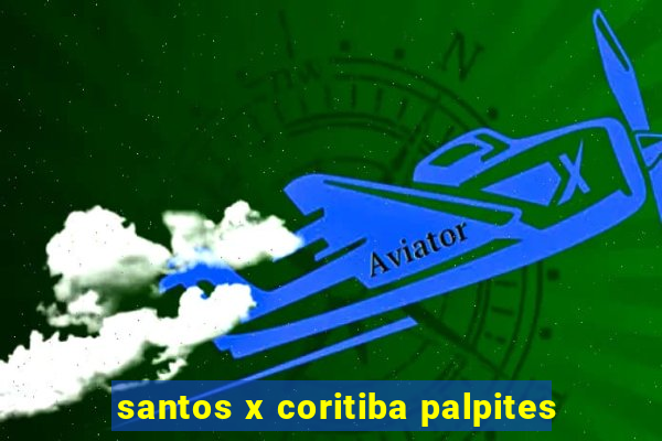 santos x coritiba palpites