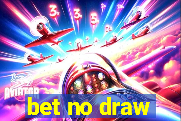 bet no draw