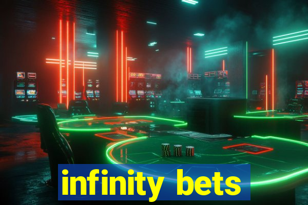 infinity bets