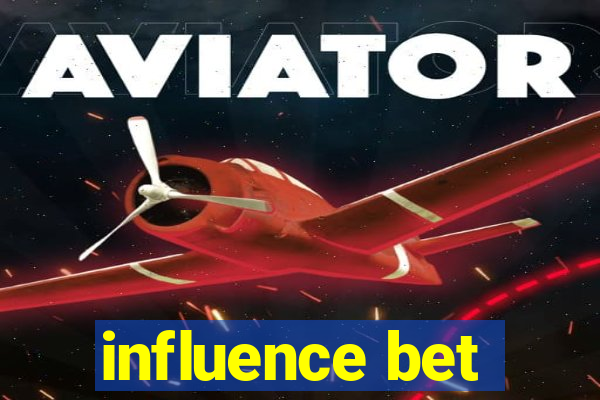 influence bet