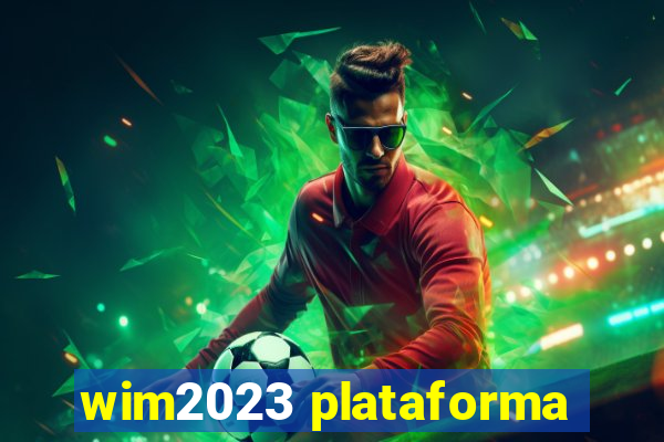 wim2023 plataforma