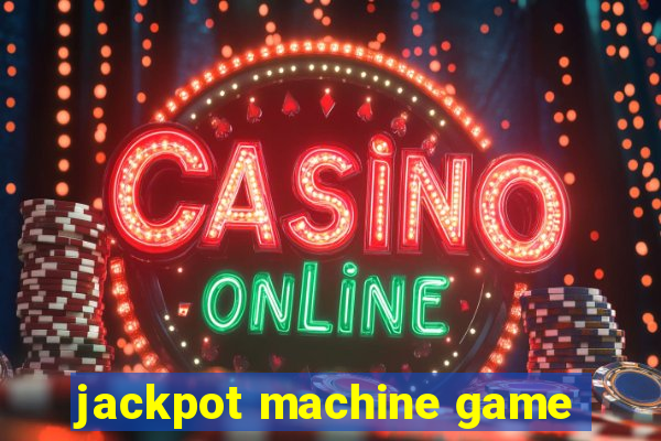 jackpot machine game