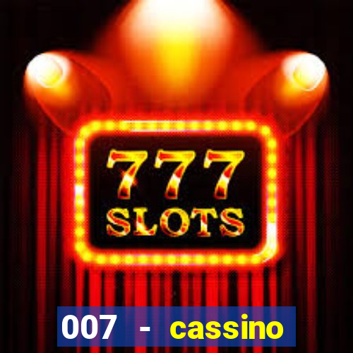 007 - cassino royale elenco