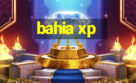 bahia xp