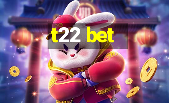 t22 bet