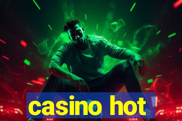 casino hot