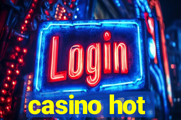 casino hot