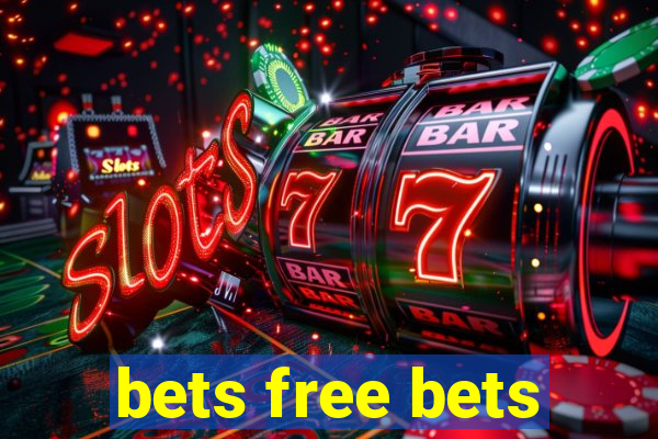 bets free bets