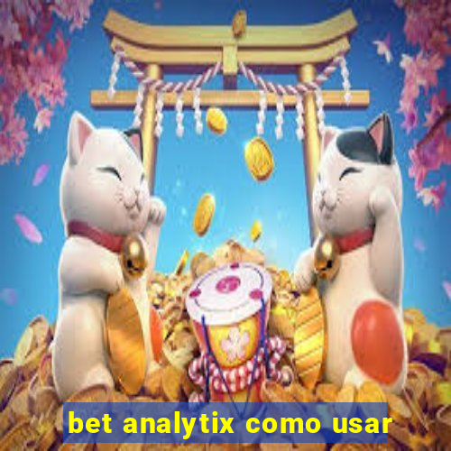 bet analytix como usar