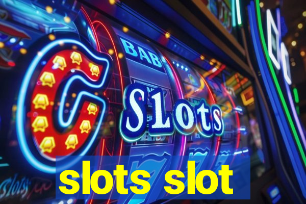 slots slot