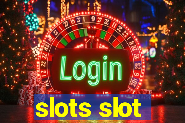 slots slot