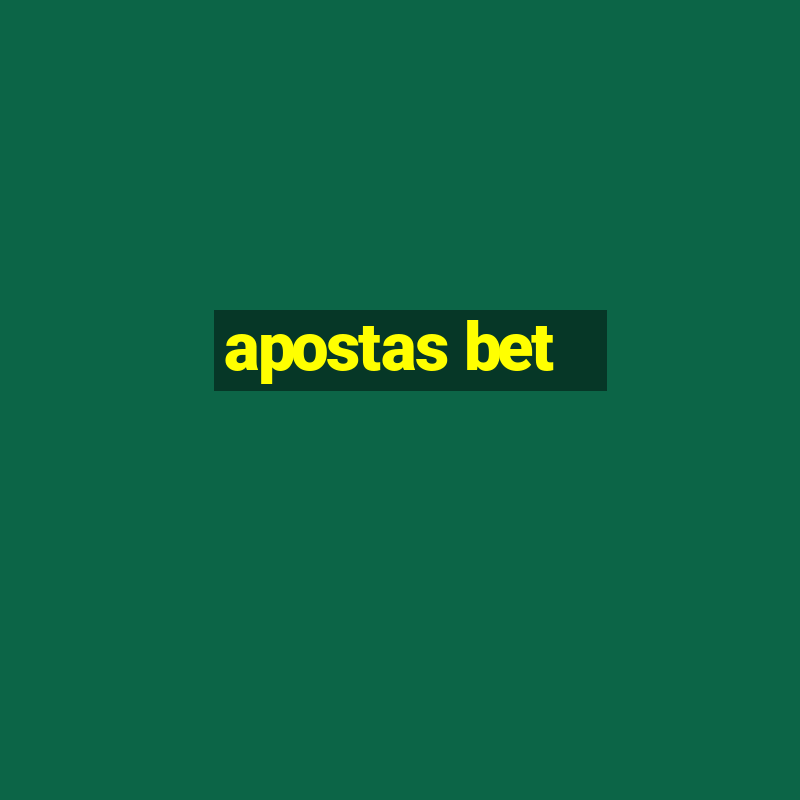 apostas bet