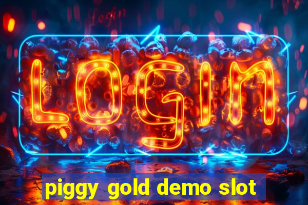 piggy gold demo slot