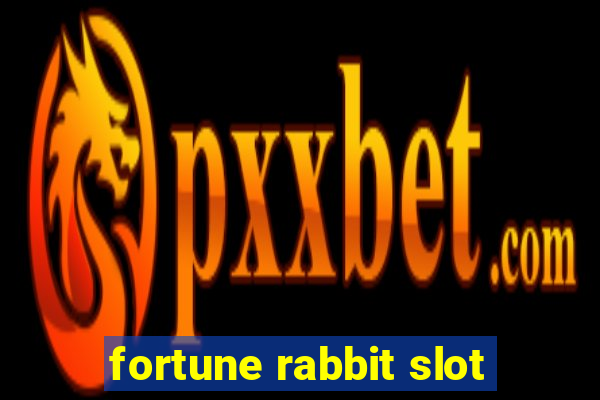 fortune rabbit slot