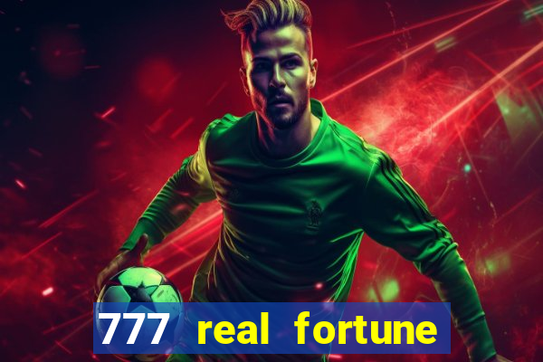 777 real fortune paga mesmo