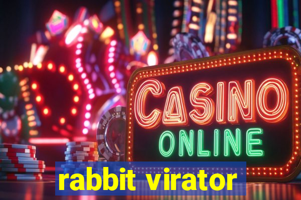 rabbit virator