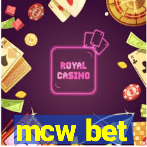 mcw bet