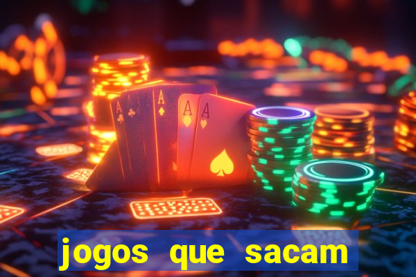 jogos que sacam dinheiro de verdade