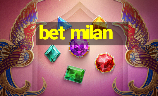 bet milan